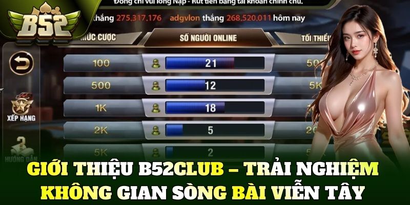 Giới thiệu B52Club – Trải nghiệm không gian sòng bài viễn tây